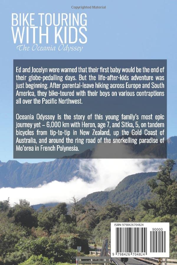 Bike Touring with Kids: the Oceania Odyssey: Our six-month, 6,000km family adventure across New Zealand, Australia and French Polynesia