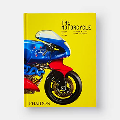 The Motorcycle: Design, Art, Desire