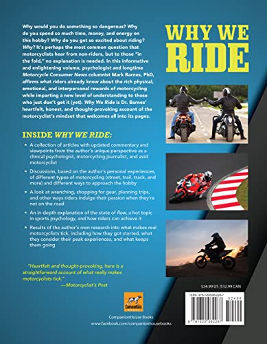 Why We Ride: A Psychologist Explains the Motorcyclist's Mind and the Love Affair Between Rider, Bike, and Road (CompanionHouse Books) In-Depth Explanation, Sports Psychology, and the State of Flow