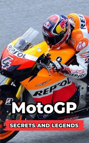 MotoGP : Secrets and Legends