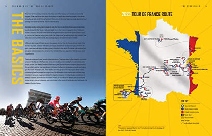 The World of the Tour de France: The Riders, the Bikes, the Teams, the History