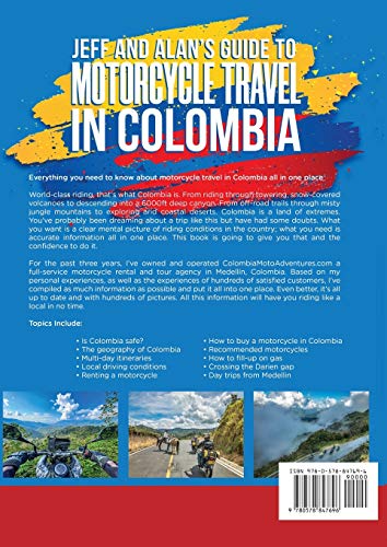 Jeff and Alan's Guide To Motorcycle Travel In Colombia