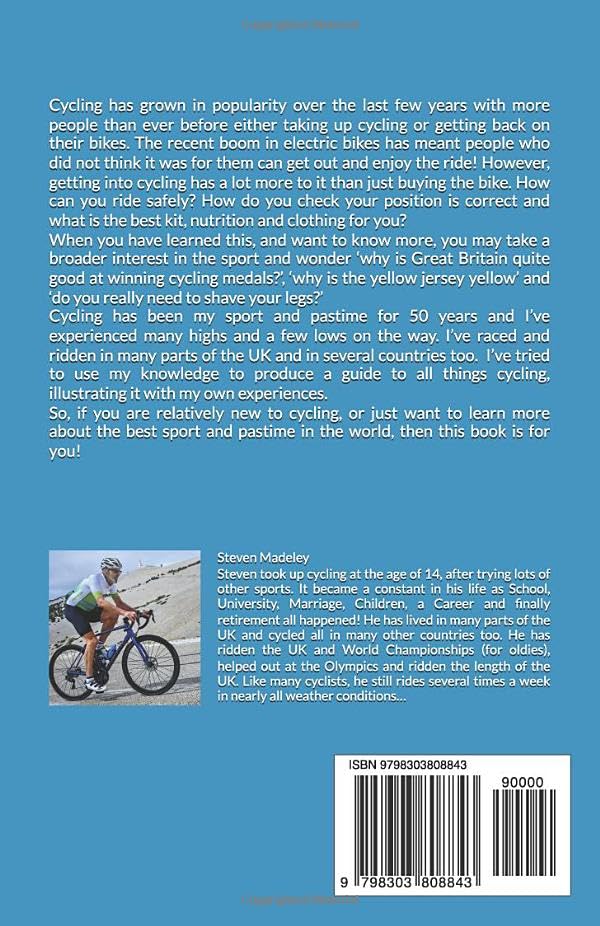 Cycling. Everything you need to know!: A guide full of information on every aspect of cycling and tales from my life in the sport.