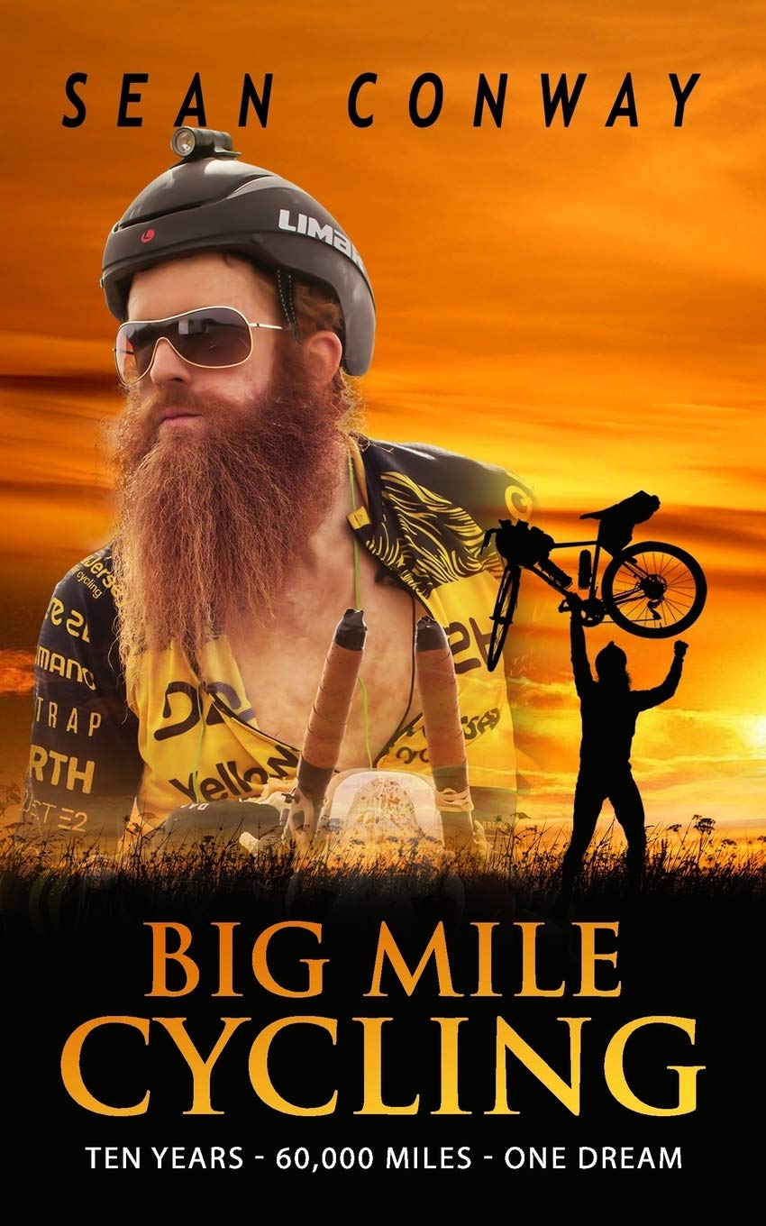 Big Mile Cycling: Ten Years. 60000 Miles. One Dream