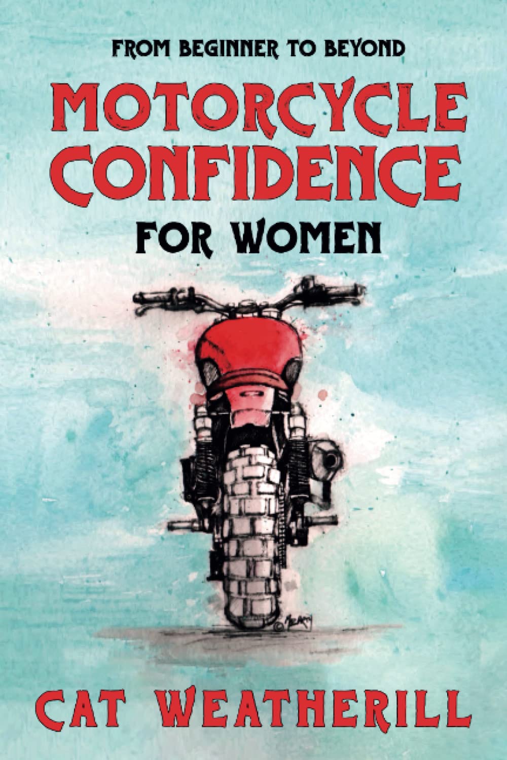 Motorcycle Confidence For Women: From Beginner To Beyond