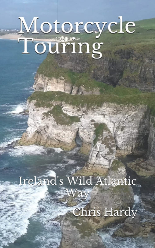 Motorcycle Touring: Ireland's Wild Atlantic Way