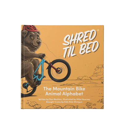 Shred Til Bed - The Mountain Bike Animal Alphabet by SHOTGUN - 52 Pages of MTB Stoke in a Premium Hardcover Book