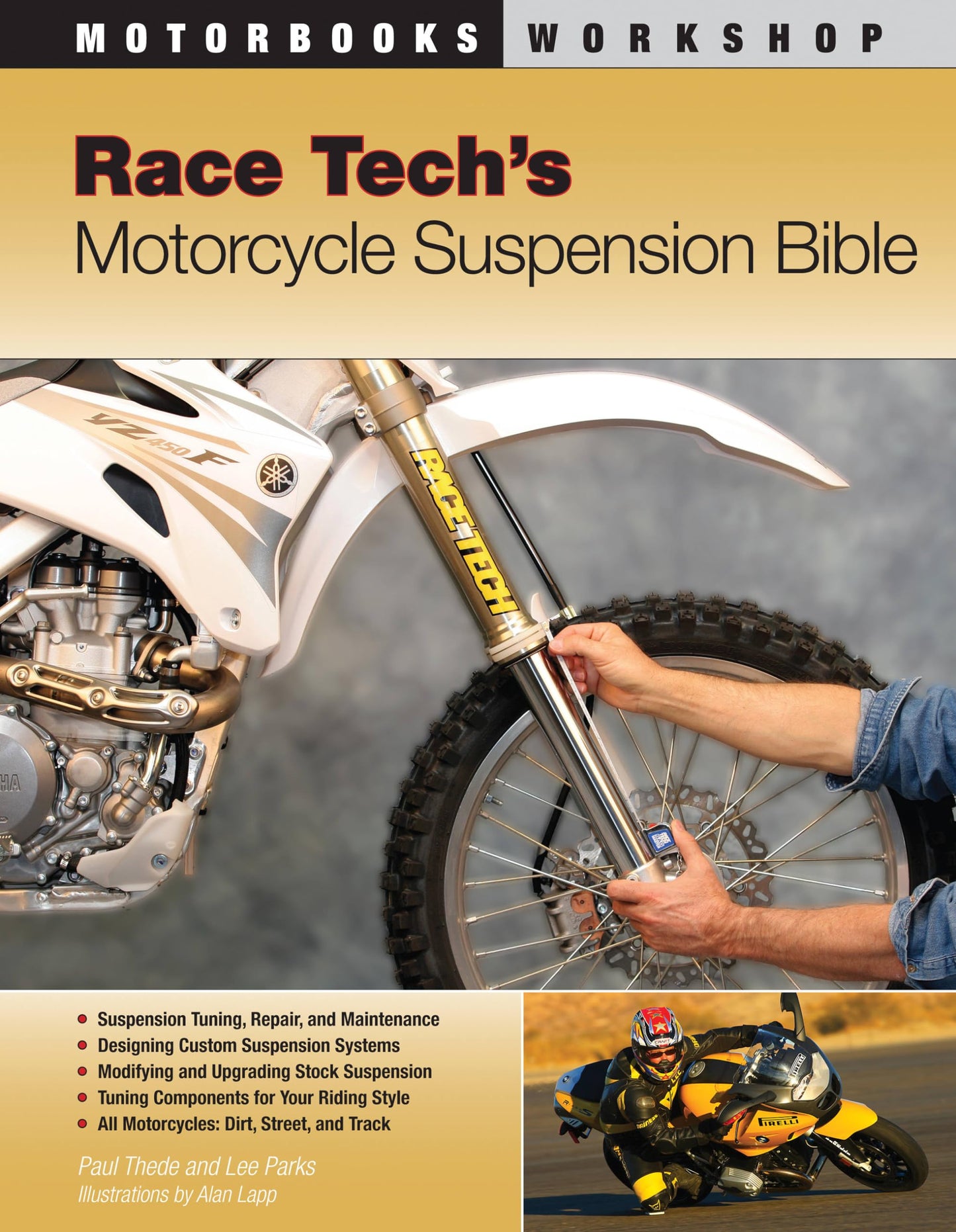 Race Tech's Motorcycle Suspension Bible (Motorbooks Workshop): Dirt, Street, and Track