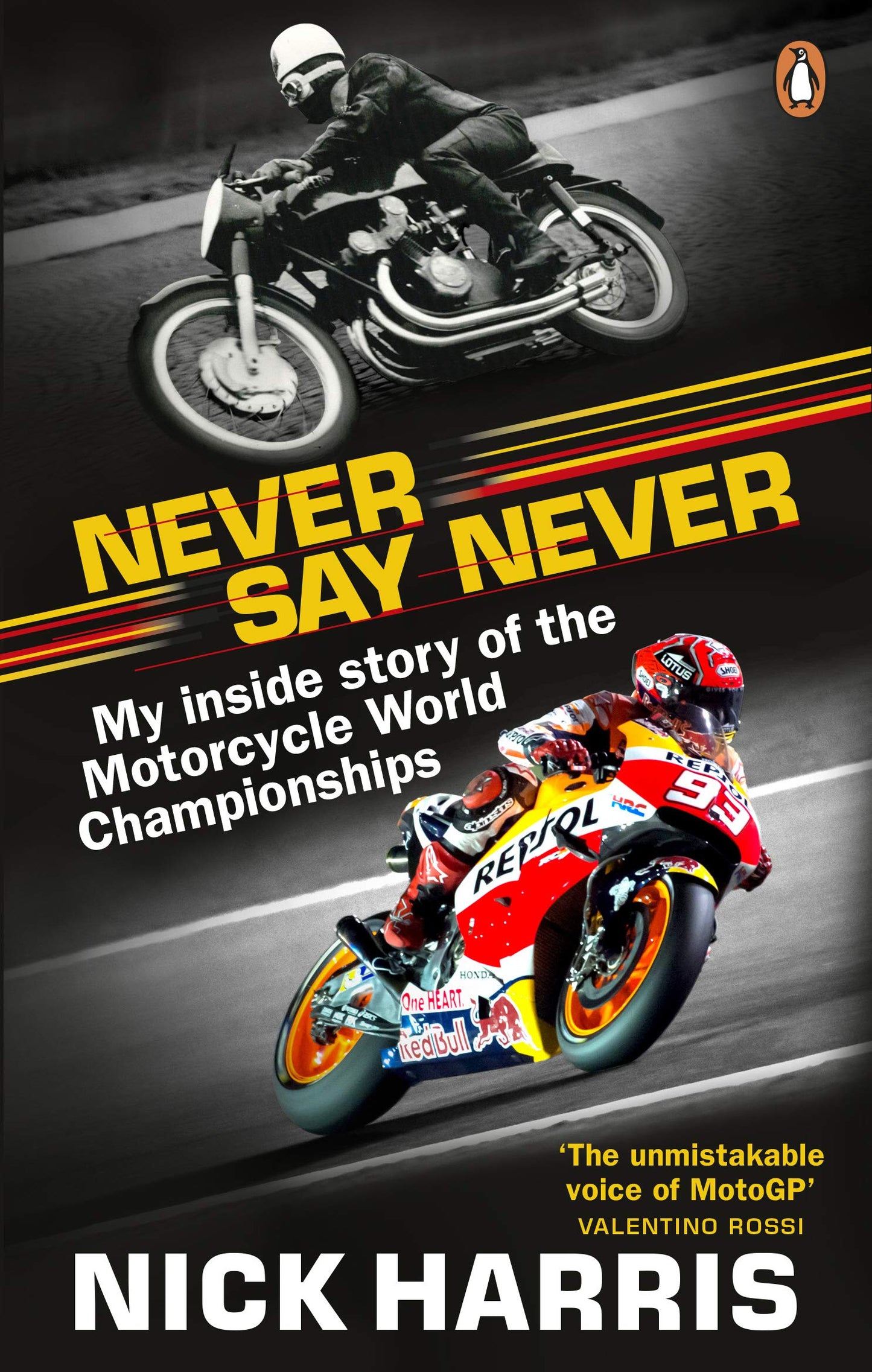 Never Say Never: The Inside Story of the Motorcycle World Championships