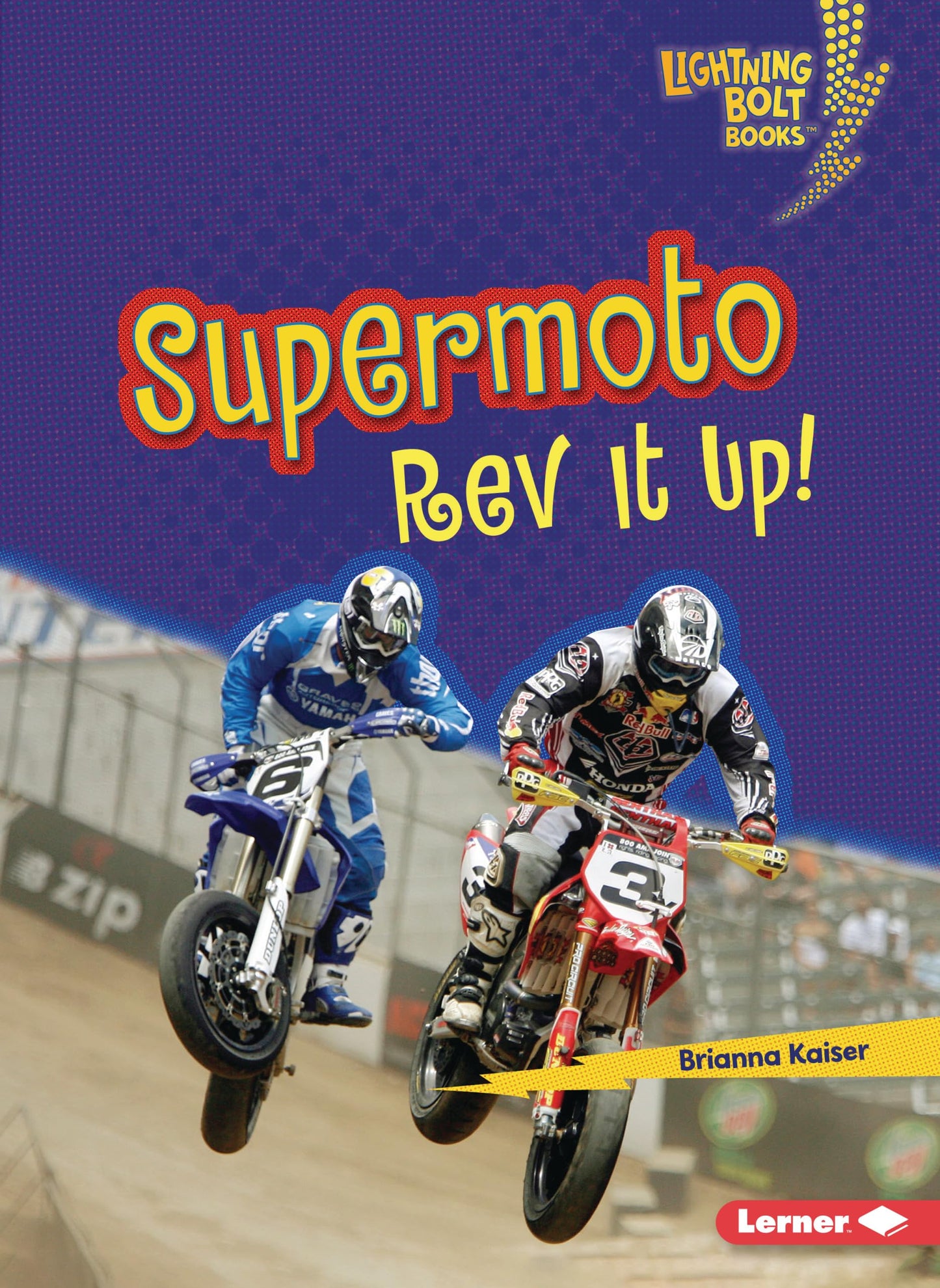 Supermoto: REV It Up! (Lightning Bolt Books (R) -- Dirt Bike Zone)