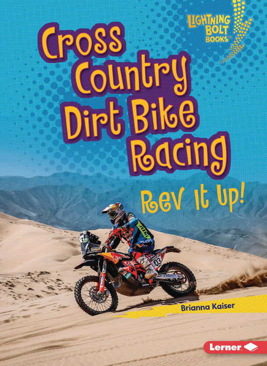 Cross Country Dirt Bike Racing: REV It Up! (Lightning Bolt Books (R) -- Dirt Bike Zone)