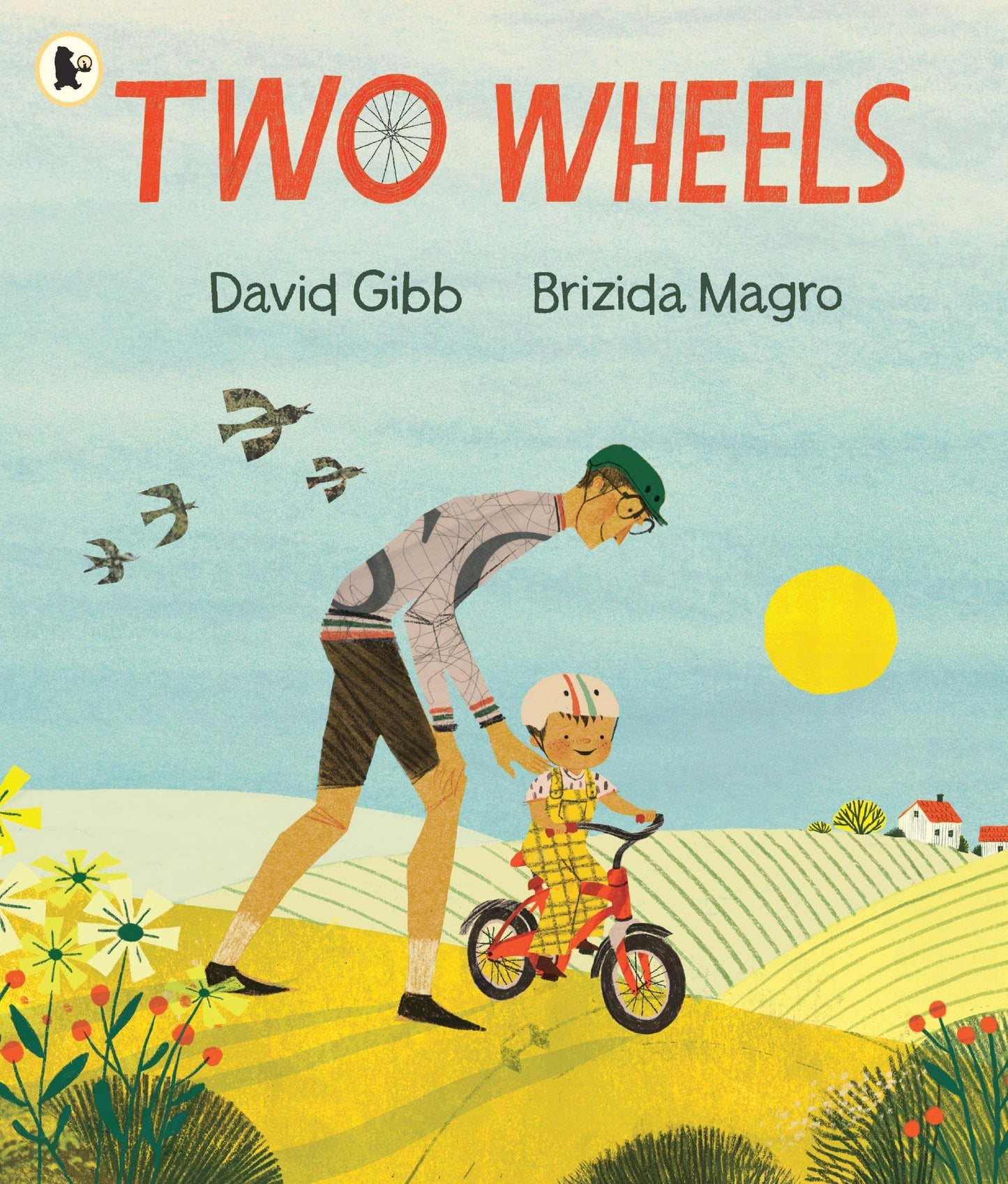 Two Wheels: The perfect gift for any child learning to ride a bike